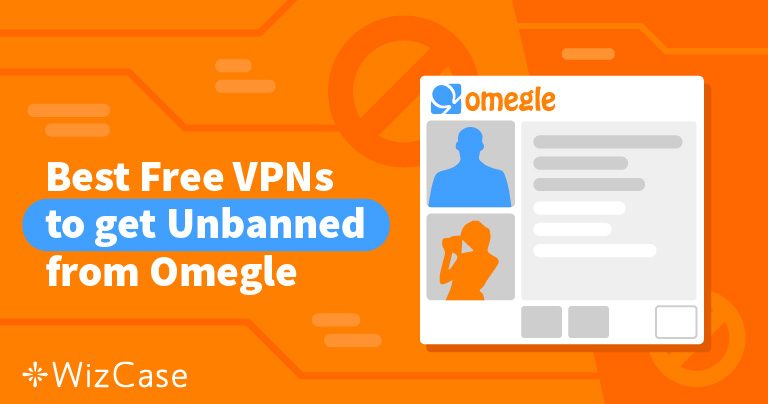 7 nejlep&scaron;&iacute;ch bezplatn&yacute;ch VPN pro Omegle v roce 2026