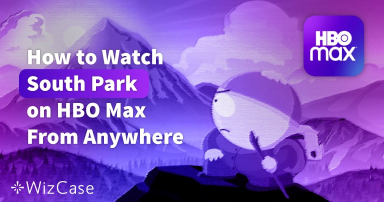 Jak sledovat South Park na Max s VPN v roce 2024