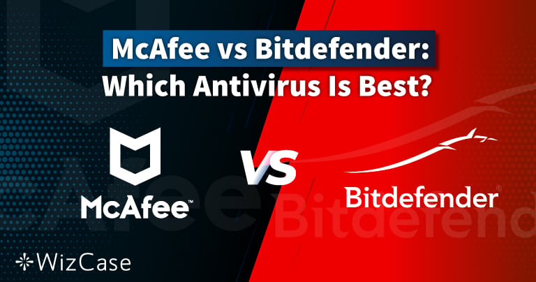 McAfee a Bitdefender (2026): Kter&yacute; antivirus je pro v&aacute;s nejlep&scaron;&iacute;?